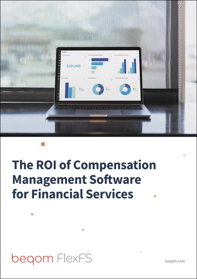 The ROI of Compensation Management Software  for Financial Services