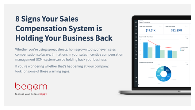 8 Signs Your Sales Compensation System is Holding Your Business Back
